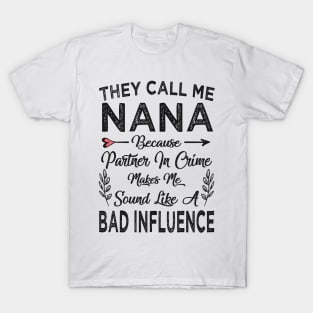 mothers day they call me nana mothers day T-Shirt